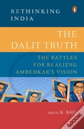 The Dalit Truth (Rethinking India Series)