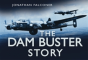 The Dam Buster Story - Preview