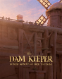 The Dam Keeper - Preview