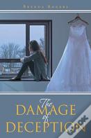 The Damage Of Deception