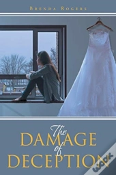 The Damage Of Deception