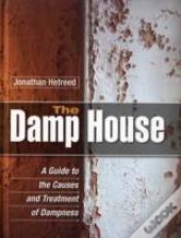 The Damp House