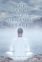 The Dance Of Dynamic Peace - Preview