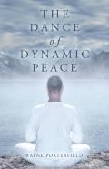 The Dance Of Dynamic Peace
