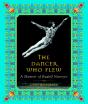 The Dancer Who Flew - Preview
