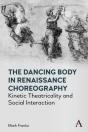 The Dancing Body In Renaissance Choreography - Preview