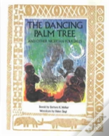 The Dancing Palm Tree
