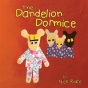 The Dandelion Dormice - Preview