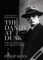 The Dandy At Dusk