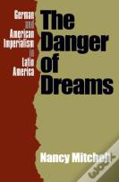 The Danger Of Dreams