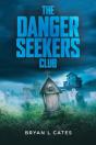The Danger Seekers Club - Preview