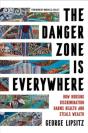 The Danger Zone Is Everywhere - Preview