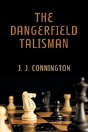 The Dangerfield Talisman - Preview