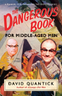The Dangerous Book For Middle-Aged Men - Preview