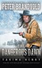 The Dangerous Dawn - Preview