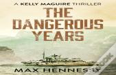 The Dangerous Years