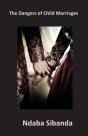 The Dangers Of Child Marriages - Preview