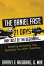 The Daniel Fast: Breaking Everything That Separates You From Greatness - Preview