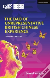 The Dao Of Unrepresentative British Chinese Experience