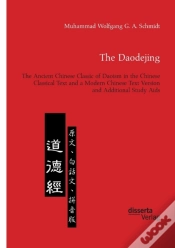 Capa do artigo The Daodejing. The Ancient Chinese Classic Of Daoism In The Chinese Classical Text And A Modern Chinese Text Version And Additional Study Aids