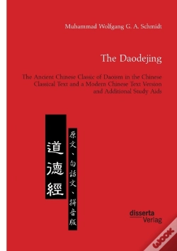 Capa do artigo The Daodejing. The Ancient Chinese Classic Of Daoism In The Chinese Classical Text And A Modern Chinese Text Version And Additional Study Aids