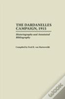 The Dardanelles Campaign, 1915