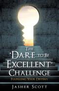 The Dare To Be Excellent Challenge