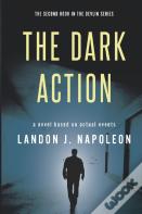 The Dark Action