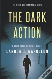 The Dark Action