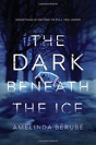 The Dark Beneath The Ice - Preview