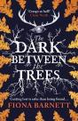 The Dark Between The Trees - Preview