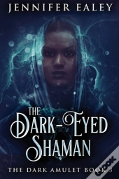 The Dark-Eyed Shaman