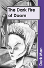 The Dark Fire Of Doom - Preview