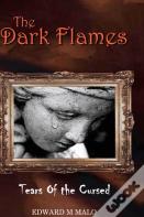 The Dark Flames