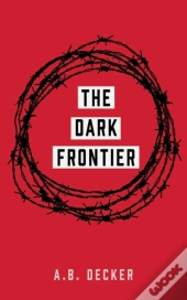 The Dark Frontier