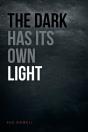 The Dark Has Its Own Light - Preview