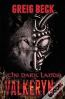 The Dark Lands: The Valkeryn Chronicles 2