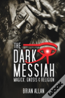 The Dark Messiah