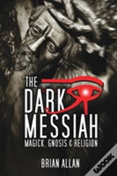 The Dark Messiah