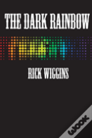 The Dark Rainbow