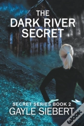 The Dark River Secret