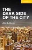 The Dark Side Of The City Level 2 Elementary/Lower Intermediate