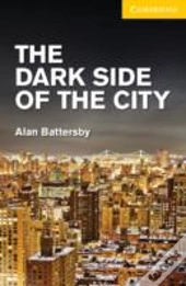 The Dark Side Of The City Level 2 Elementary/Lower Intermediate