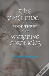 The Dark Tide, Book Three Of The Weredin