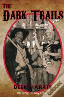 The Dark Trails Part 2