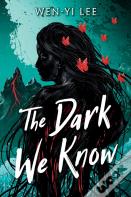 The Dark We Know