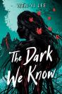 The Dark We Know - Preview