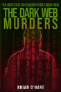 The Dark Web Murders - Preview