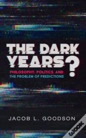 The Dark Years?