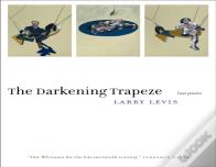 The Darkening Trapeze